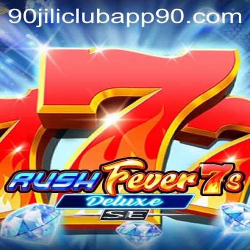 Explore the Thrills of RushFever7sDeluxeSE: A Guide to Winning at 90 Jili Club App