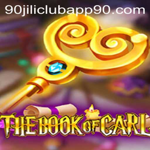 Exploring 'The Book of Carl' in the 90 Jili Club App: A Comprehensive Guide